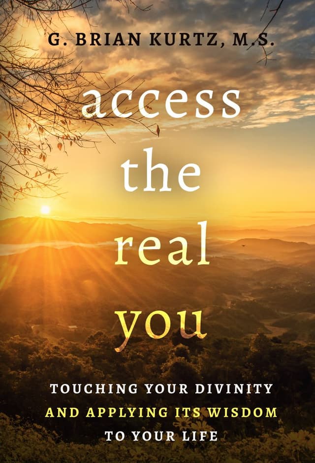 Access the Real You by Brian Kurtz